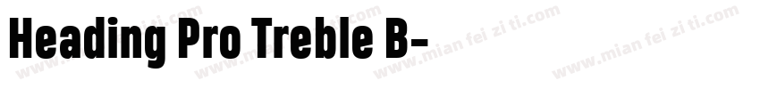 Heading Pro Treble B字体转换